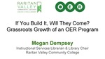 If You Build It, Will They Come? Grassroots Growth of an OER Program